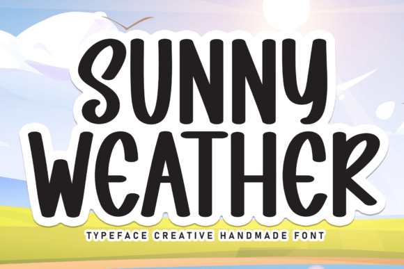 Sunny Weather: A Handwritten Display Font for Warm, Memorable Branding