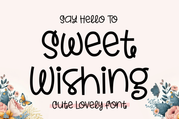 Sweet Wishing Font: A Playful Display Typeface for Campaigns